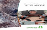 Loesche-Mühlen für Erz und Mineralien · 2017. 4. 5. · Loesche immer einen Schritt voraus. Seit 1961 kommt die Loesche-Mühle ebenfalls in der Erz-Industrie erfolgreich zum Einsatz.