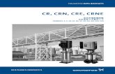 CR, CRN, CRE, CRNEGRUNDFOS DATA BOOKLETS CR, CRN, CRE, CRNE 高効率電動機搭載 立形多段うず巻ポンプ CR(N)(E)1, 3, 5, 10, 15, 20, 32, 45, 64, 90, 120, 1502 7 2 ¸5 G