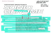 Abendprogramm Anthony Braxton’s Sonic Genome · Tilmann Dehnhard flutes, Mona Matbou Riahi clarinet, Anat Cohavi clarinet, Michael Thieke clarinet, Milian Vogel bass clarinet, Davide