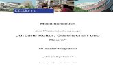 „Urbane Kultur, Gesellschaft und Raum“ · Praxisprojekt/Praktikum (Modul 7) 20 120 30 SS 5 Masterstudiengang "Urbane Kultur, Gesellschaft und Raum" ... methods of environmental