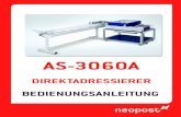 Kopie von AS-3060 German 619 - Kuvertec · 2018. 11. 8. · forderungen der Richtlinie Nr. 2006/42/EG und der Richtlinie 2004/108/EG. Neopost hat einen Recyclingsdienst für alte