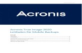 Acronis True Image 2020 Leitfaden für Mobile Backups · PDF file

  Inhalt Überblick.....2