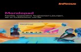 InFocus Mondopad Family Brochure EU 23SEP18 DEFlexible, kooperative Touchscreen-Lösungen, die so funktionieren wie Sie Mondopad. Die Mondopad-Familie der kooperativen Touchscreen-Lösungen