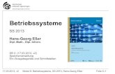 Betriebssysteme - Hans-Georg Eßeralbsig.hgesser.de/bs-ss2013/albsig-bs-esser-2013-c.pdf · 2013. 3. 17. · 17.03.2013, v2 Modul 6: Betriebssysteme, SS 2013, Hans-Georg Eßer Folie