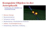 Kompakte Objekte in der Astrophysik - Max Planck Society...--> Pauli-Prinzip, Fermi-Dirac-Statistik: Fermionen können nicht denselben Quantenzustand besetzen--> Hydrostatisches Gleichgewicht