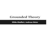Grounded Theory - uni-duesseldorf.depetersen/WiSe1415_InfowiColl/...Hilda Ghaffari, Andreas Meier Agenda I. Was ist Grounded Theory? II. Anwendung in der Informationswissenschaft III.