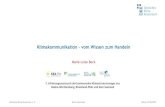 Klimakommunikation vom Wissen zum Handeln...Deutsches Klima-Konsortium e. V. Marie-Luise Beck Online, 29.09.2020 1. Wir brauchen mehr Informationen und bessere Erklärungen sowie eindeutigere