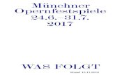 Münchner Opernfestspiele 24.6.–31.7. 2017 · 2018. 5. 11. · Anjuta Aigner-Dünnwald, Dr. Arnold und Emma Bahlmann, Dieter und Elisabeth Boeck Stiftung, Rolf und Caroli Dienst,