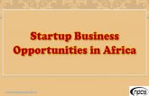 Startup Business Opportunities in Africa...marketing and sales, and investment groups. Africa’s pharmaceutical markets are growing in every sector. Between 2013 and 2020, prescription