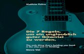 200804 MAtze E-Book · Steve Vai . Übe lieber jeden Tag eine halbe Stunde, als einmal ... up the guitar you have to reinvent the way you play because you watch some-body do something