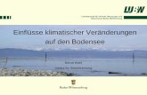 Einflüsse klimatischer Veränderungen auf den Bodensee€¦ · Studien zu Klimafolgen für den Bodensee Klima und Klimawandel am Bodensee Temperatur, Schichtung und Durchmischung