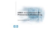 HIMA revolutioniert die Pressenautomatisierung....HIMA Pressenautomatisierung, VDMA Workshop Situation E-/A-Mengengerüst je Presse. Lösung bisher HIMA-Lösung Menge Funktion Ort
