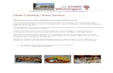 Linde-Catering / Party Service...2018/06/01  · Badenerstrasse 2, 8104 Weiningen - 1 Linde-Catering / Party Service Wir machen aus Ihren Anlässen ein kulinarisches Fest! So manchem