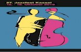 27. Jazzfest Kassel 12. - 18. Oktober 2019€¦ · Al Jarreau (1940 - 2017) erinnern. Aus der Vielzahl seiner berühmten Songs wie „Boogie Down“, „Morning“, oder „Roof Garden“,