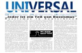 Rassismus in Deutschland A - universal e.V. · über 4 Jahren ununterbrochen wö-chentlich eine neue Episode. Dabei wechseln sie sich ab, sodass einer der Beiden immer genauso ahnungs-los