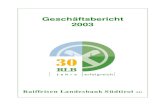 Geschäftsbericht 2003 - Raiffeisen · 2010. 2. 18. · 2 Geschäftsbericht 2003 Wir sind die Zentralbank der Südtiroler Raiffeisenkassen. Wir dienen der Stärkung und Ergänzung