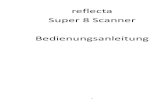 reflecta Super 8 Scanner Bedienungsanleitung · Der Super-8-Scanner unterstützt herkömmliche Super-8-Filmspulen von 2,54 bis 20,32 cm Film: 1. Bitte sicherstellen, dass Ihr Film