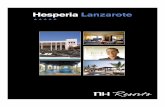NH WORLD · 2014. 4. 2. · Lanzarote, es una Isla mágica, bañada por el Atlántico y cuyo origen volcánico ha conformado parajes naturales de singular belleza. El Hotel Hesperia