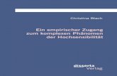 Ein empirischer Zugang zum komplexen Phänomen der … · 2016. 11. 4. · Blach, Christina: Ein empirischer Zugang zum komplexen Phänomen der Hochsensibilität. Hamburg, disserta