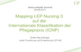 Mapping LEP Nursing 3 auf die Internationale Klassifikation der … · PKMS-Einführung: Kein Mehraufwand nötig. Erfahrungsbericht. Die Schwester, der Pfleger : die Fachzeitschrift