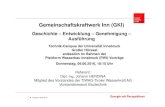 Gemeinschaftskraftwerk Inn (GKI)...Gemeinschaftskraftwerk Inn (GKI), Innsbruck 09.06.2016 Folie 3 DI Johann HERDINA Geschichte – Entwicklung – Genehmigung - Ausführung Gutachten