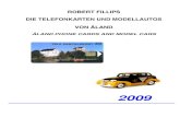 ROBERT FILLIPS DIE TELEFONKARTEN UND MODELLAUTOS VON …aland-spezial.de/.../MediaGallery/Telefonkarten2009.pdf · 2017. 6. 7. · Robert Fillips: Die Telefonkarten und Modellautos