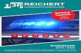 2019 / 2020 - Reichert GmbH · 2019. 6. 14. · Netzwerk-Switch und QoS-Management • Optionales, integriertes LWL Medienkonverter-Modul • Spannungsversorgung über Steckernetzteil