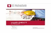 Modul 1 VoIP & DECT - handwerk.it-sicherheit.de · 2017. 9. 5. · Da VoIP aber auch neue Gefahren mit sich bringt, müssen die Firmen darauf reagie-ren und ihre Maßnahmen zum Schutz