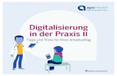 Digitalisierung in der Praxis II - Deutsche Apotheker- und ...08ec99ab-f869-46b6-81f7-5...ches Tablet das richtige für Sie ist, richtet sich nach der Anwendung. Die meisten Apps funktionieren