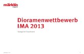 Dioramenwettbewerb IMA 2013 - Märklin · 2015. 10. 1. · IMA 2013. märäkli märklin magazin 1.2014 2 Eine Bahntrasse, eine Straße und ein romantischer Winter-wanderweg durchziehen