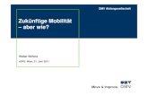 Zukünftige Mobilität – aber wie? · 2016. 2. 5. · OMV Aktiengesellschaft Move & Improve. Zukünftige Mobilität – aber wie? Walter Böhme A3PS. Wien, 21. Juni 2011. 2 |OMV