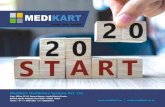 MediKart HealthCare Systems Pvt. Ltd. · 2020. 1. 27. · Jasola Vihar, Near Shiv Mandir, New Delhi-110025 INDIA Phone: +91-11-46601398, +91-7290033616 MediKart HealthCare Systems