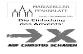 Advent / Weihnachten 2009 Die Einladung des Advents · 2017. 4. 21. · Auf Christus schauen Menschen haben ihren jeweils eigenen Blick auf die zentrale Gestalt des Christentums.
