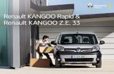 Renault KANGOO Rapid & Renault KANGOO Z.E. 33 · 2020. 12. 18. · Kangoo Z.E. Mit alltagstauglicher Reichweite und ohne Einschränkungen bei der Nutzlast gegenüber dem Kangoo Rapid