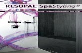 RESOPAL Spa Styling® - KULA...RESOPAL Spa Styling® 9 4 1 7-P I RESOPAL Spa Styling® öffnet die Tü r zu völlig neuen Wegen in der Gestaltung von Nassberei-chen. In Bezug auf Design,