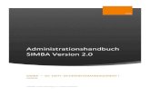 Administrationshandbuch SIMBA Version 2dem Start (und damit vor dem Start von SIMBA), ob Sie alle Anforderungen des Abschnitts 7.1 erfüllt haben. Diese Einstellungen sind erforderlich,