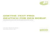 GOETHE-TEST PRO: DEUTSCH FÜR DEN BERUF · 2020. 7. 31. · Tests werden der Testperson die Teilergebnisse für Lesen und Hören sowie das Gesamtergebnis inklusive ... eher um sehr