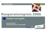 Transport und Logistik - media1.autohaus.de Kooperationspreis.pdf · bung der realisierten kooperativen Logistikleistung auf maximal 10 DIN A4-Seiten in 5-facher Ausfertigung umfassen.