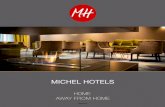 MICHEL HOTELS · 2020. 9. 25. · 4 5 Michel Hotels in Deutschland Immer mehr Deutsche ziehen den Urlaub in der Heimat weiten Fernreisen vor – inzwi schen sind es über 50 Prozent.