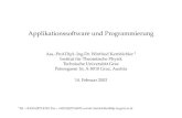 Applikationssoftware und Programmierung · 2003. 2. 14. · Applikationssoftware und Programmierung Ass.-Prof.Dipl.-Ing.Dr. Winfried Kernbichler 1 Institut für Theoretische Physik