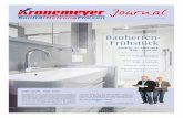 Journal - Kronemeyer · „Zarge“ besonders stilvoll zur Geltung. Mit der cleveren Lösung ist die fugenlose Installation im Wandanschluss möglich – die Stahl/Emaille-Oberfläche