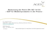 Bedeutung der Norm EN ISO 14155 - GCP für ......2016/10/13  · EN ISO 14155 Klinischer Prüfplan - Inhalte 1. Identifizierung (Titel, Version, Protokoll- Nr.) und Verantwortlichkeiten