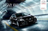 Toyota - TÄYSIN UUSI CAMRY HYBRID · 2020. 3. 16. · Uusi Camry Hybrid yhdistää tyylikkyyden ja todellisen suorituskyvyn. Täysin uusi Camry Hybrid on täydellinen kokonaisuus,