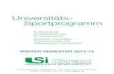 Universitäts- Sportprogramm · 2014. 8. 1. · - 10 - USI Sportprogramm WS 2014-15 USI Sportprogramm WS 2014-15 - 11 - Allgemeine Informationen Unterrichtsstätten des Universitäts-Sportinstitutes