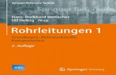 Hans-Burkhard Horlacher Ulf Helbig Hrsg. Rohrleitungen 1...aktuellen Gegebenheiten bei Materialien, Berechnungs-undAusf€uhrungsmethoden, Regelwerken und Normen angepasst und erg€anzt,