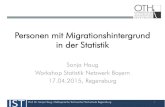 Personen mit Migrationshintergrund in der Statistik...Vortrag Haug/Vernim 2014: Die Auswirkungen unterschiedlicher Bevölkerungszahlen auf die Berechnung von Indikatoren auf kommunaler