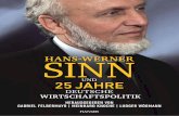 Hans-Werner Sinn und 25 Jahre deutsche Wirtschaftspolitik · 2021. 1. 16. · politischen Debatte und ein fulminanter Abriss über 25 Jahre deutsche Wirtschaftspolitik. Hans-Werner