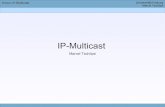 IP-Multicastarchive.cone.informatik.uni-freiburg.de/teaching/pro... · 2008. 1. 22. · Thema: IP-Multicast Universität FreiburgMarcel Tschöpe Unicast Daten werden von einem PC
