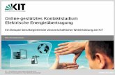 Online-gestütztes Kontaktstudium Elektrische ......Institut für Elektroenergiesysteme und Hochspannungestechnik (IEH) Online-Betreuung und Präsenzphasen (anteilig) Marcel Engel,