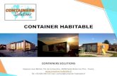 CONTAINER HABITABLE · Le mode constructif ne nécessite pas de fondations lourdes. De simples massifs bétons ou des longrines sont suffisants. Containers Solutions peut vous accompagner